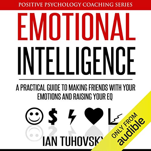 Emotional Intelligence by Ian Tuhovsky