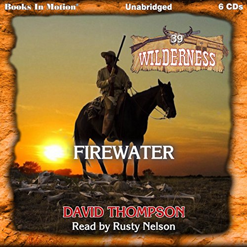 Firewater by David Thompson