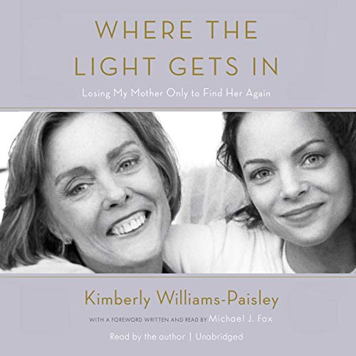 Where the Light Gets In by Kimberly Williams-Paisley