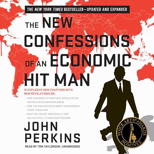 The New Confessions of an Economic Hit Man