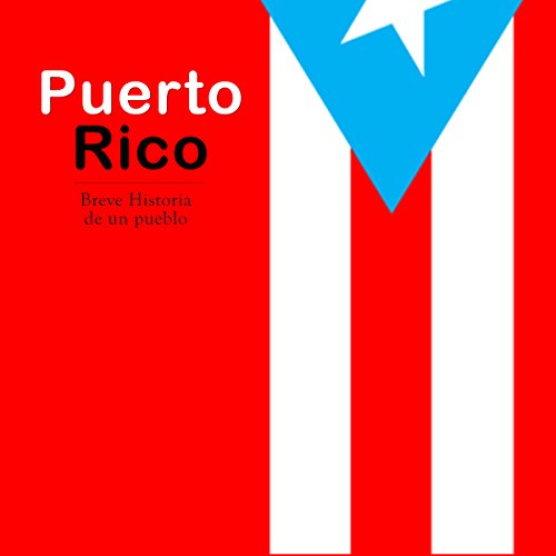 Puerto Rico: Breve historia de un pueblo [Puerto Rico: Brief History of a People] by Online Studio Productions