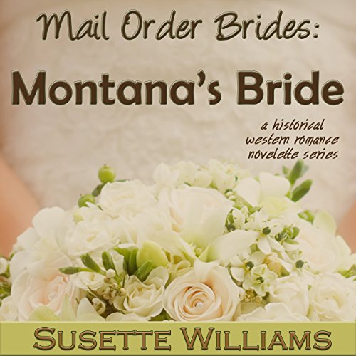 Mail Order Brides - Montana's Bride