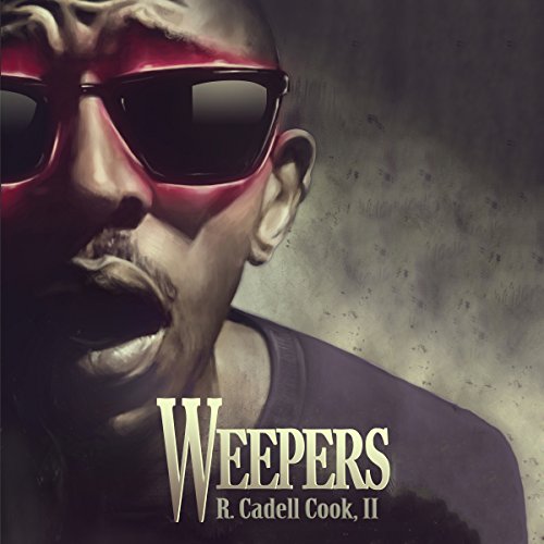 Weepers by R. Cadell Cook II