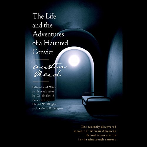 The Life and the Adventures of a Haunted Convict by Austin Reed