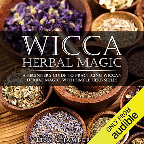 Wicca Herbal Magic by Lisa Chamberlain
