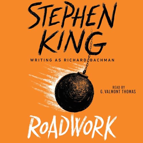 Roadwork by Stephen King