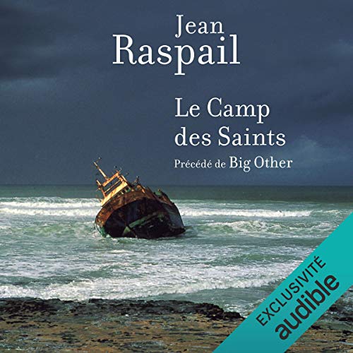 Le Camp des Saints précédé de Big Other by Jean Raspail
