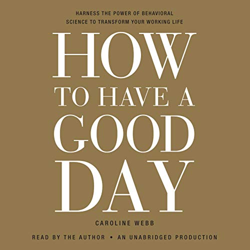 How to Have a Good Day