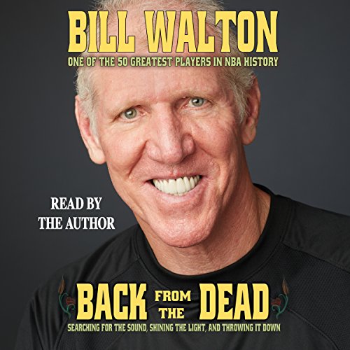 Back From the Dead by Bill Walton