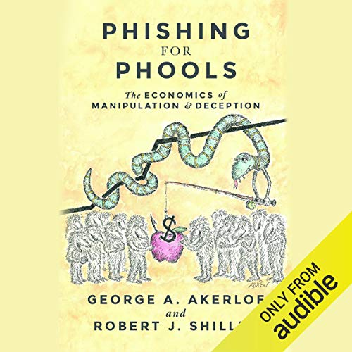 Phishing for Phools by George A. Akerlof