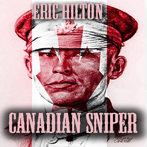 Canadian Sniper by Eric Hilton