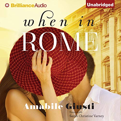 When in Rome by Amabile Giusti