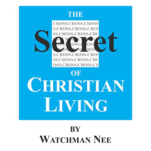 The Secret of Christian Living