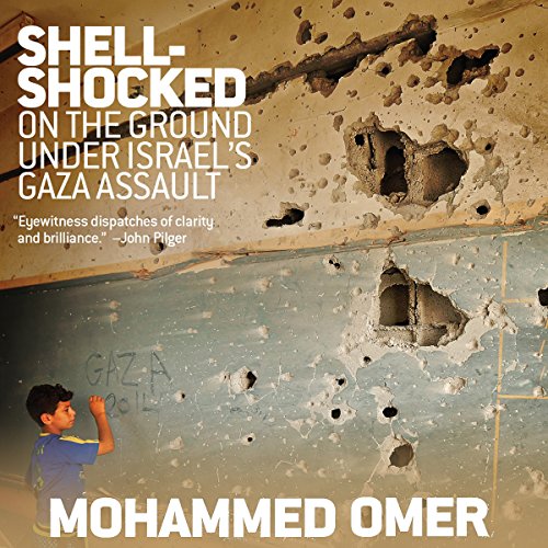 Shell-Shocked by Mohammed Omer