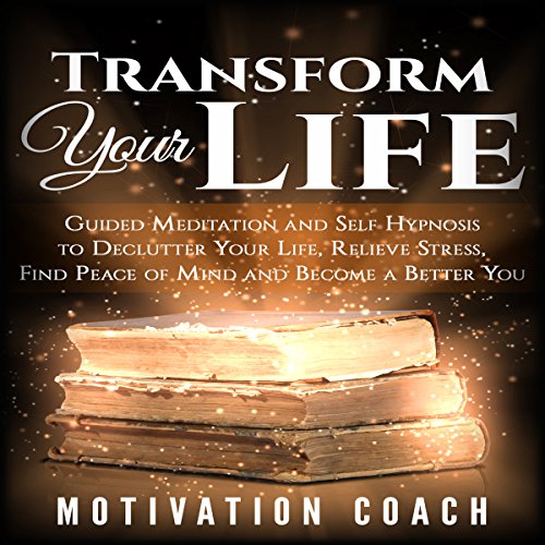 Transform Your Life by Motivation Coach