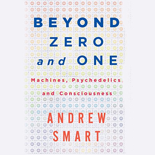 Beyond Zero and One by Andrew Smart