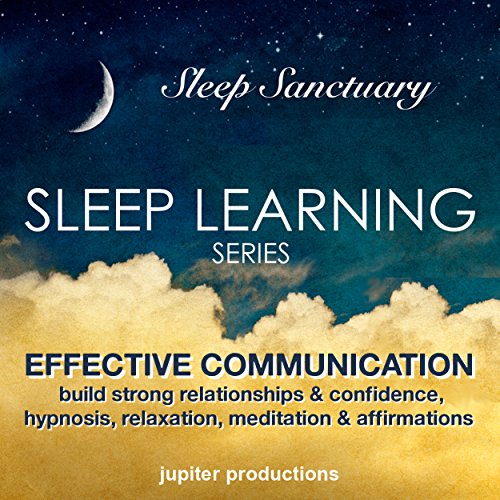 Effective Communication - Improve Your Confidence & Relationships