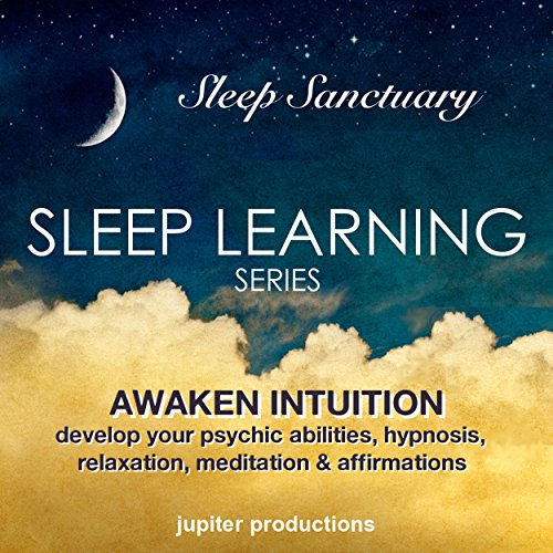 Awaken Intuition - Develop Your Psychic Abilities by Jupiter Productions
