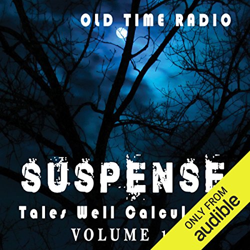 Suspense: Tales Well Calculated - Volume 1