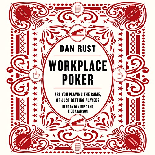 Workplace Poker by Dan Rust
