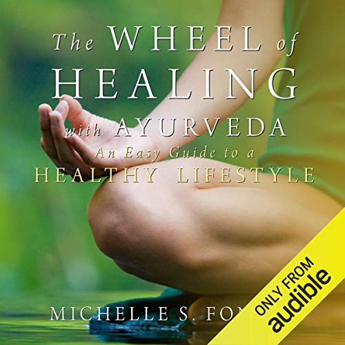 The Wheel of Healing with Ayurveda
