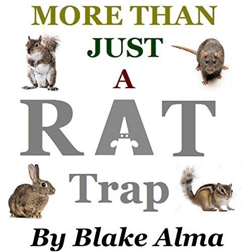 More than Just a Rat Trap by Blake Alma