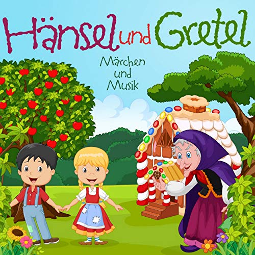 Hänsel und Gretel: Märchen und Musik