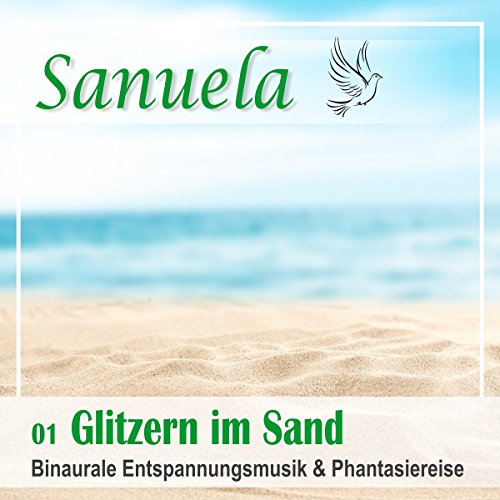 Glitzern im Sand - Binaurale Entspannungsmusik und Phantasiereise