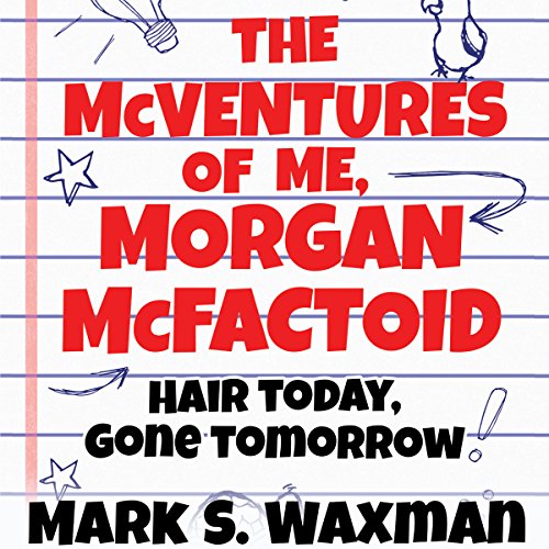 Hair Today, Gone Tomorrow by Mark S. Waxman