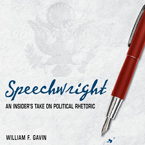 Speechwright by William F. Gavin