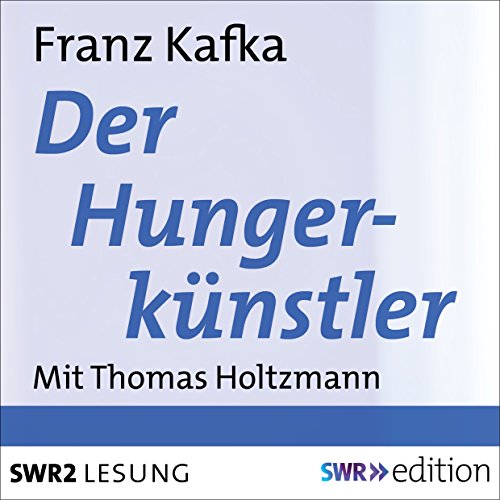 Der Hungerkünstler by Franz Kafka