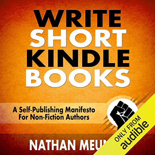 Write Short Kindle Books by Nathan Meunier