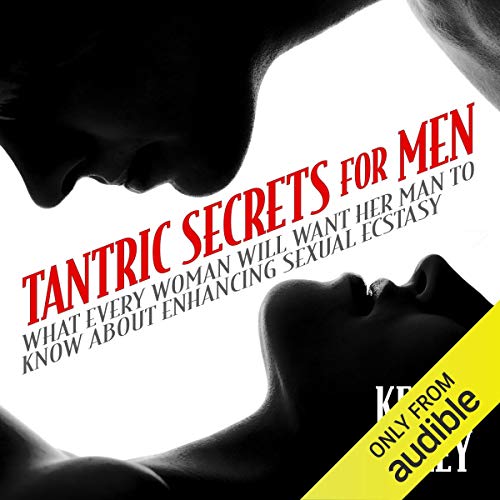 Tantric Secrets for Men by Kerry Riley