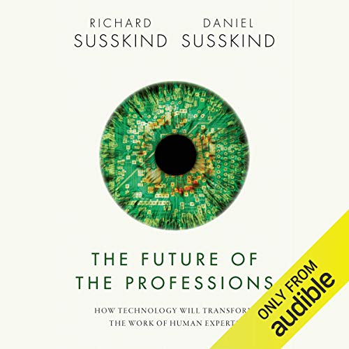 The Future of the Professions by Richard Susskind