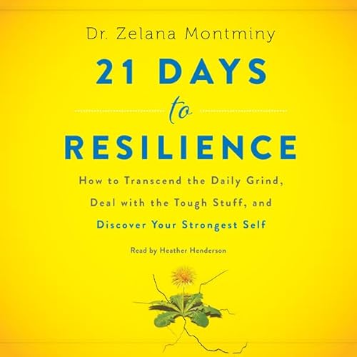 21 Days to Resilience by Zelana Montminy