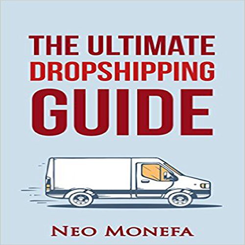 The Ultimate Dropshipping Guide