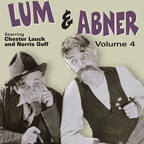 Lum & Abner, Volume 4 by Chester Lauck