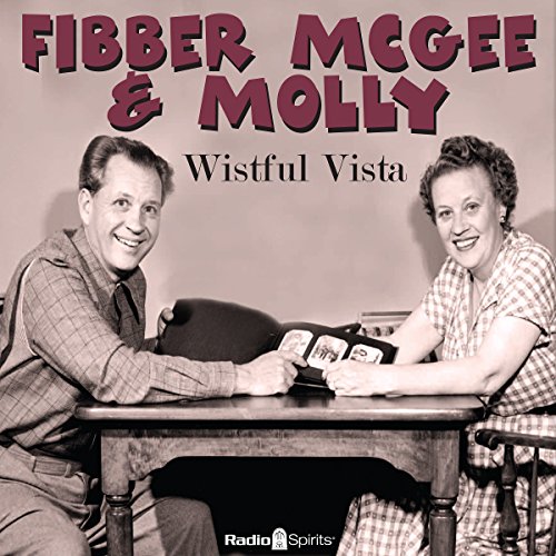Fibber McGee & Molly: Wistful Vista