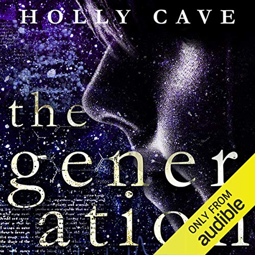The Generation by Holly Cave