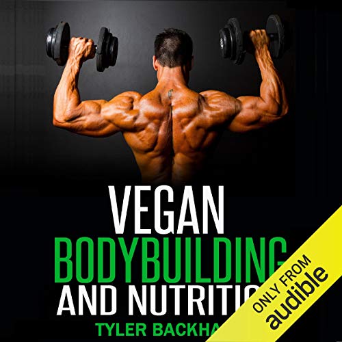 Vegan Bodybuilding and Nutrition
