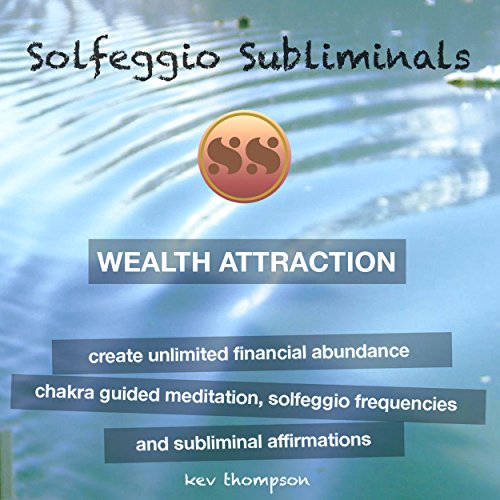 Wealth Attraction - Create Unlimited Financial Abundance