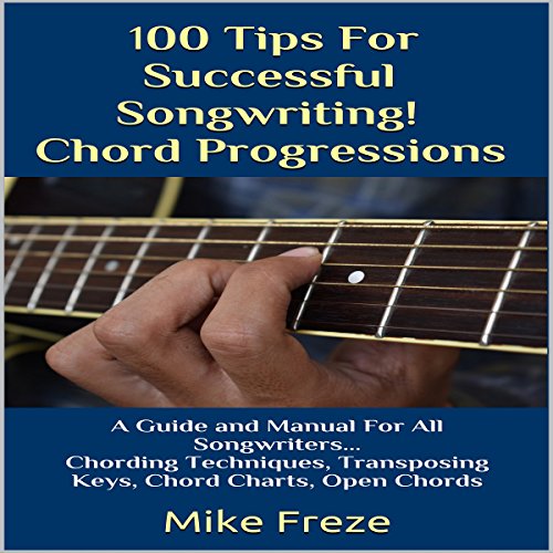 100 Tips for Successful Songwriting!