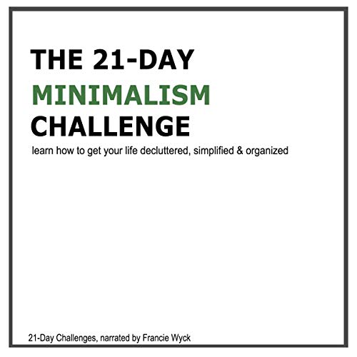 The 21-Day Minimalism Challenge