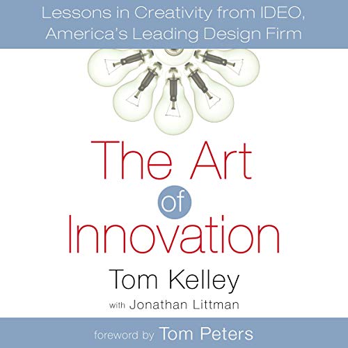 The Art of Innovation by Tom Kelley