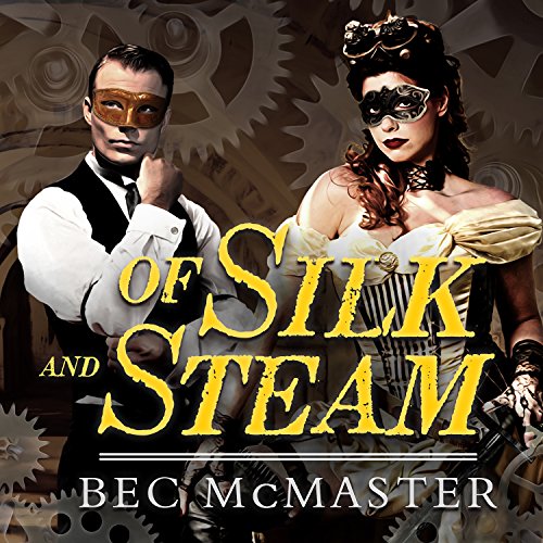Of Silk and Steam