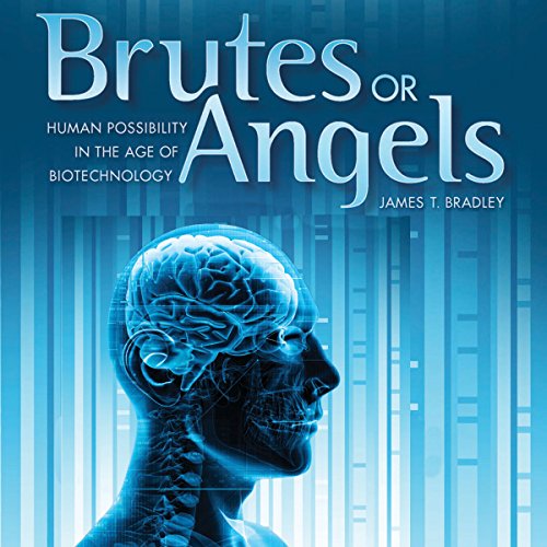 Brutes or Angels