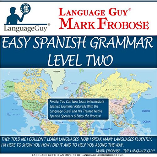 Easy Spanish Grammar 2 by Mark Frobose