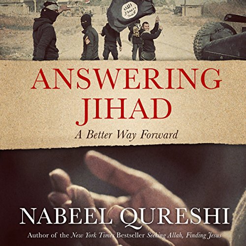 Answering Jihad by Nabeel Qureshi