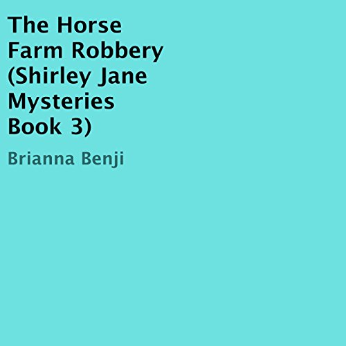 The Horse Farm Robbery