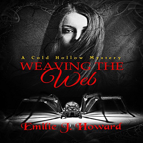 Weaving the Web by Emilie J. Howard
